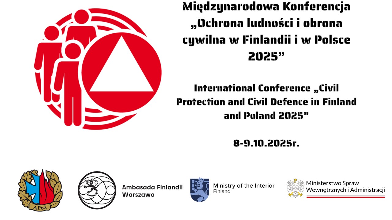 International Conference „Civil Protection and Civil Defence in Finland and Poland 2025”